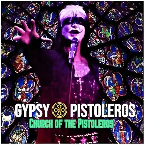 Gypsy Pistoleros : Church of the Pistoleros (Single)